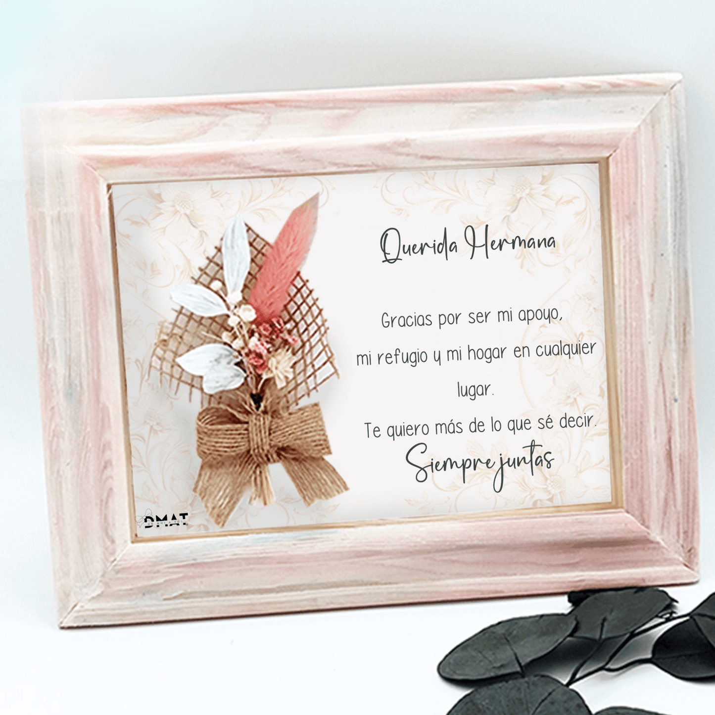 Marco con flores y dedicatoria como regalo original para hermana